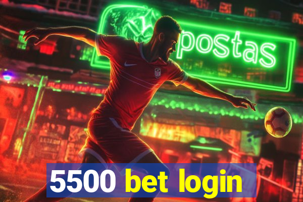 5500 bet login